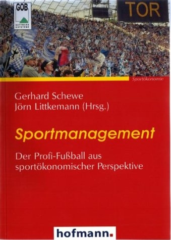 Sportmanagement - Gerhard Schewe, Jörn Littkemann