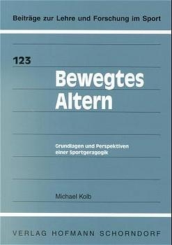 Bewegtes Altern - Michael Kolb