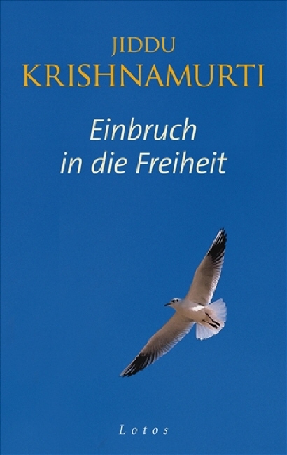 Einbruch in die Freiheit - Jiddu Krishnamurti