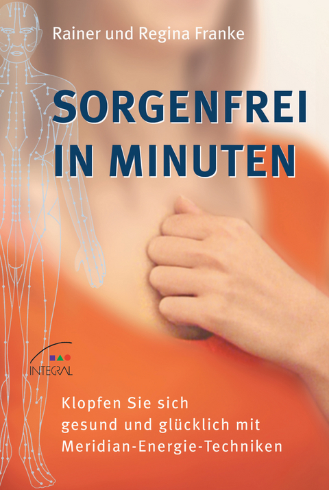 Sorgenfrei in Minuten - Rainer und Regina Franke