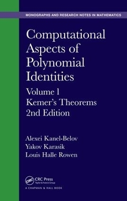 Computational Aspects of Polynomial Identities - Alexei Kanel-Belov, Yakov Karasik, Louis Halle Rowen