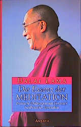 Essenz der Meditation -  Dalai Lama XIV.