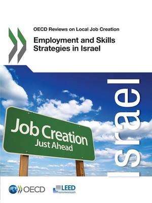 Employment and skills strategies in Israel -  Organisation for Economic Co-Operation and Development
