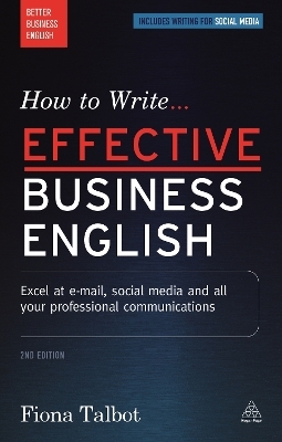 How to Write Effective Business English - Fiona Talbot