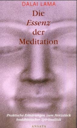Die Essenz der Meditation, Sonderausgabe -  Dalai Lama XIV.