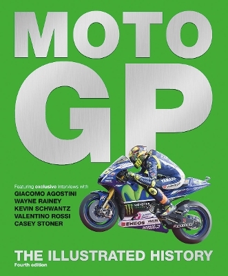 MotoGP: The Illustrated History - Michael Scott
