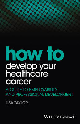 How to Develop Your Healthcare Career - 
