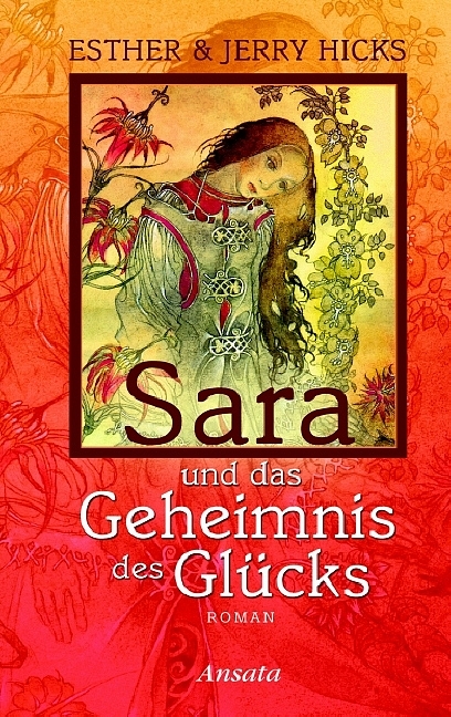 Sara und das Geheimnis des Glücks - Jerry Hicks