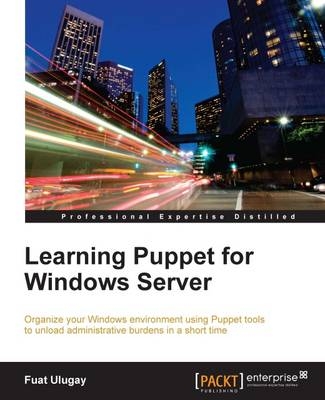 Learning Puppet for Windows Server - Fuat Ulugay