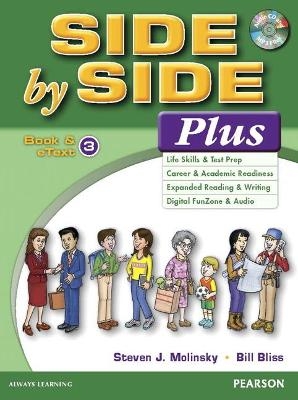Side by Side Plus 3 Book & eText with CD - Steven J. Molinsky, Bill Bliss