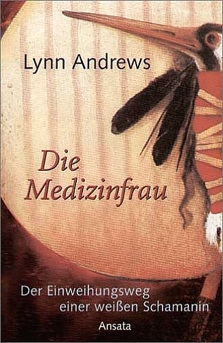 Die Medizinfrau - Lynn Andrews