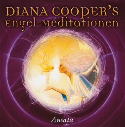 Diana Cooper's Engel-Meditationen - Diana Cooper