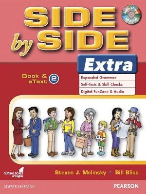 Side by Side Extra 2 Book & eText with CD - Bill Bliss, Steven Molinsky