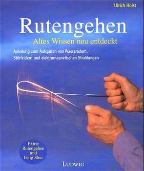 Rutengehen - Ulrich Holst