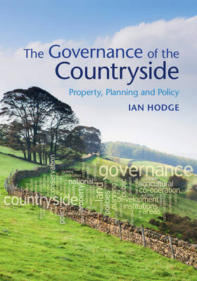 The Governance of the Countryside - Ian Hodge