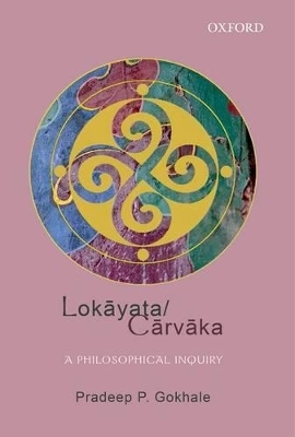 Lokāyata/Cārvāka - Pradeep P. Gokhale