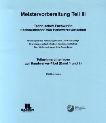 ZWH-Teilnehmerunterlagen zur Meistervorbereitung Teil III