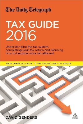 The Daily Telegraph Tax Guide 2016 - David Genders