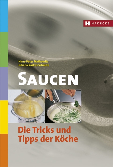 Saucen - Hans Peter Matkowitz, Juliana Raskin-Schmitz