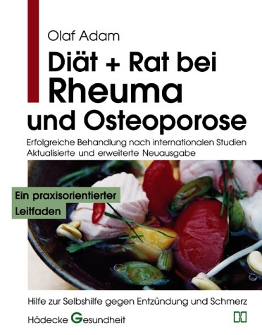 Diät + Rat bei Rheuma und Osteoporose - Olaf Adam