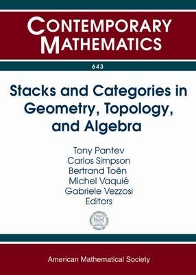 Stacks and Categories in Geometry, Topology, and Algebra - 