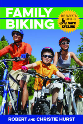 Family Biking - Robert Hurst, Christie Hurst