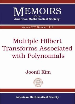 Multiple Hilbert Transforms Associated with Polynomials - Joonil Kim
