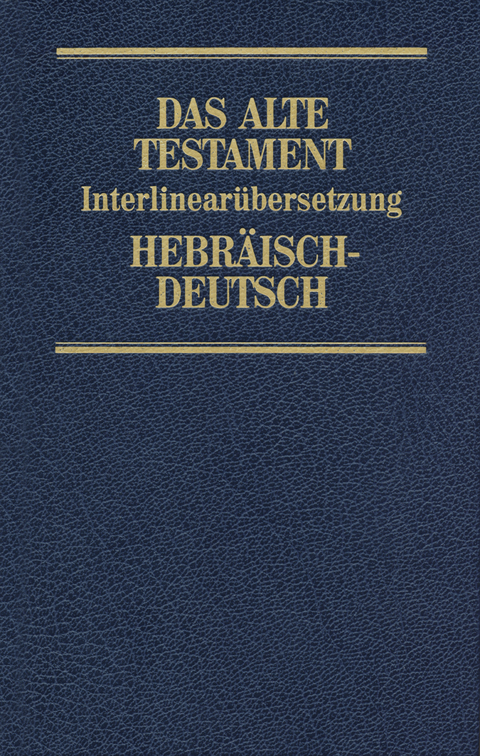 Interlinearübersetzung Altes Testament, hebr.-dt., Band 4