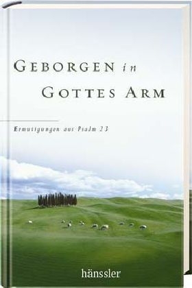 Geborgen in Gottes Arm - Max Lucado