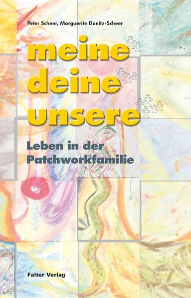 meine - deine - unsere - Marguerite Dunitz-Scheer, Peter Scheer