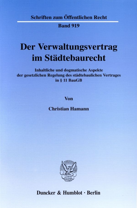 Der Verwaltungsvertrag im Städtebaurecht. - Christian Hamann