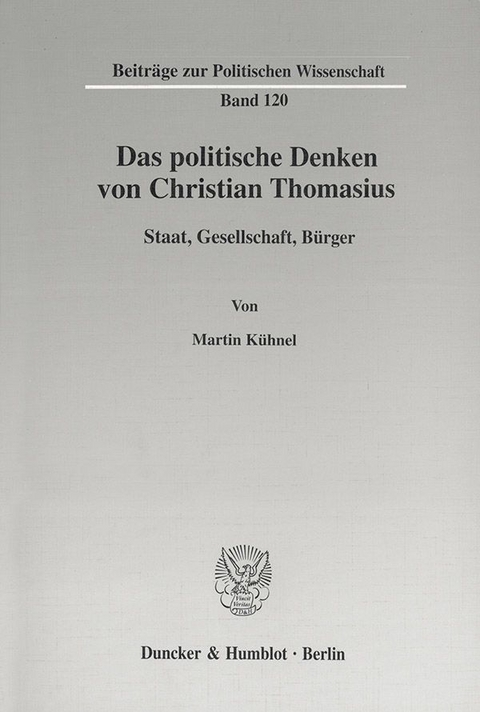Das politische Denken von Christian Thomasius. - Martin Kühnel