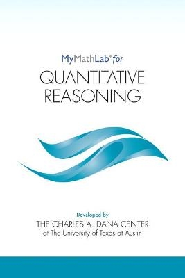 MyLab Math for Quantitative Reasoning -- Student Access Kit -  Dana Center