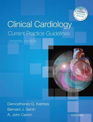 Clinical Cardiology: Current Practice Guidelines - Demosthenes G. Katritsis, Bernard J. Gersh, A. John Camm
