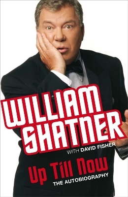 Up Till Now - William Shatner