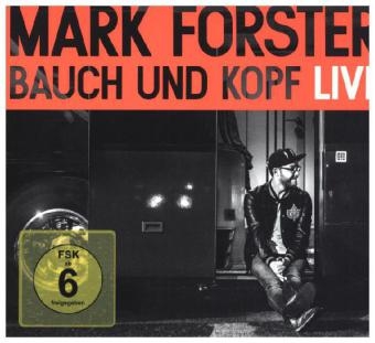 Bauch und Kopf, 2 Audio-CDs + 1 DVD (Live Edition) - Mark Forster