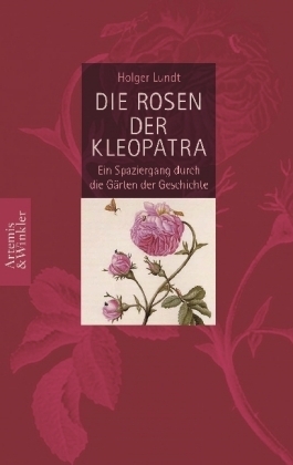 Die Rosen der Kleopatra - Holger Lundt