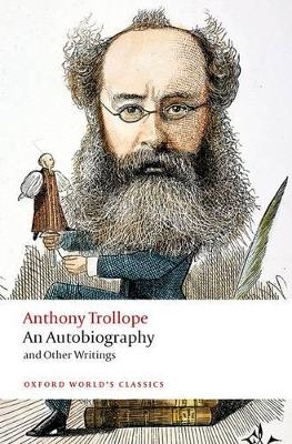 An Autobiography - Anthony Trollope