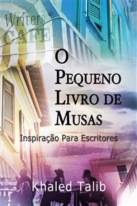 O pequeno Livro de Musas -  Khaled Talib