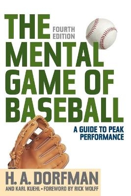 The Mental Game of Baseball - H.A. Dorfman, Karl Kuehl