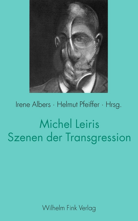 Michel Leiris - Szenen der Transgression - Regine Strätling, Caroline Torra-Mattenklott