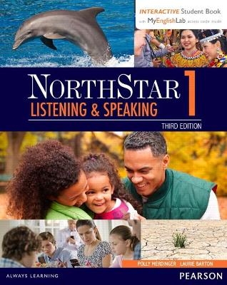 NorthStar Listening and Speaking 1 with Interactive Student Book access code and MyEnglishLab - Polly Merdinger, Laurie Barton