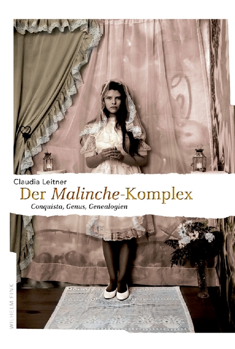 Der Malinche-Komplex - Claudia Leitner