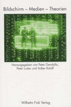 Bildschirm-Medien-Theorien - Helmut Schanze, Horace Newcomb