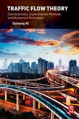 Traffic Flow Theory - Daiheng Ni