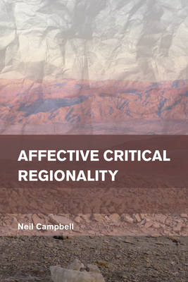 Affective Critical Regionality - Neil Campbell