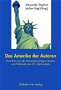 Das Amerika der Autoren - Alexander Stephan; Jochen Vogt
