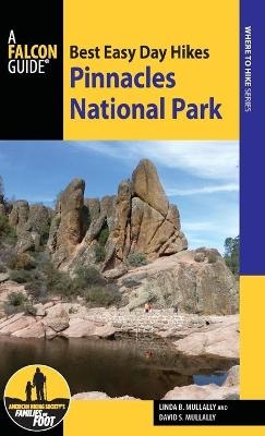 Best Easy Day Hikes Pinnacles National Park - Linda Mullally, David Mullally