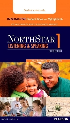 NorthStar Listening and Speaking 1 Interactive Student Book with MyLab English (Access Code Card) - Polly Merdinger, Laurie Barton