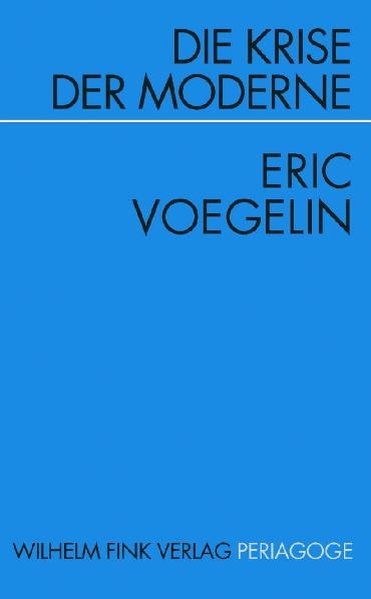 Die Krise - Eric Voegelin